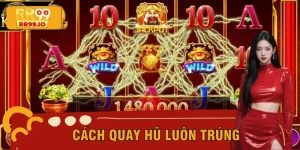 Cách Quay Hũ Luôn Trúng Với Công Thức Ngắn Gọn, Hiệu Quả