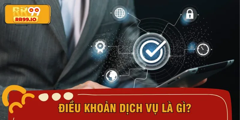 Khái niệm điều khoản dịch vụ