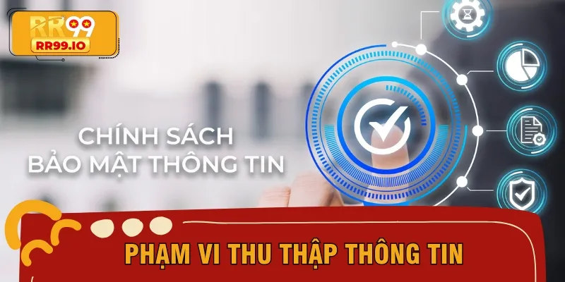 Quy định về phạm vi có thể thu thập dữ liệu của người dùng